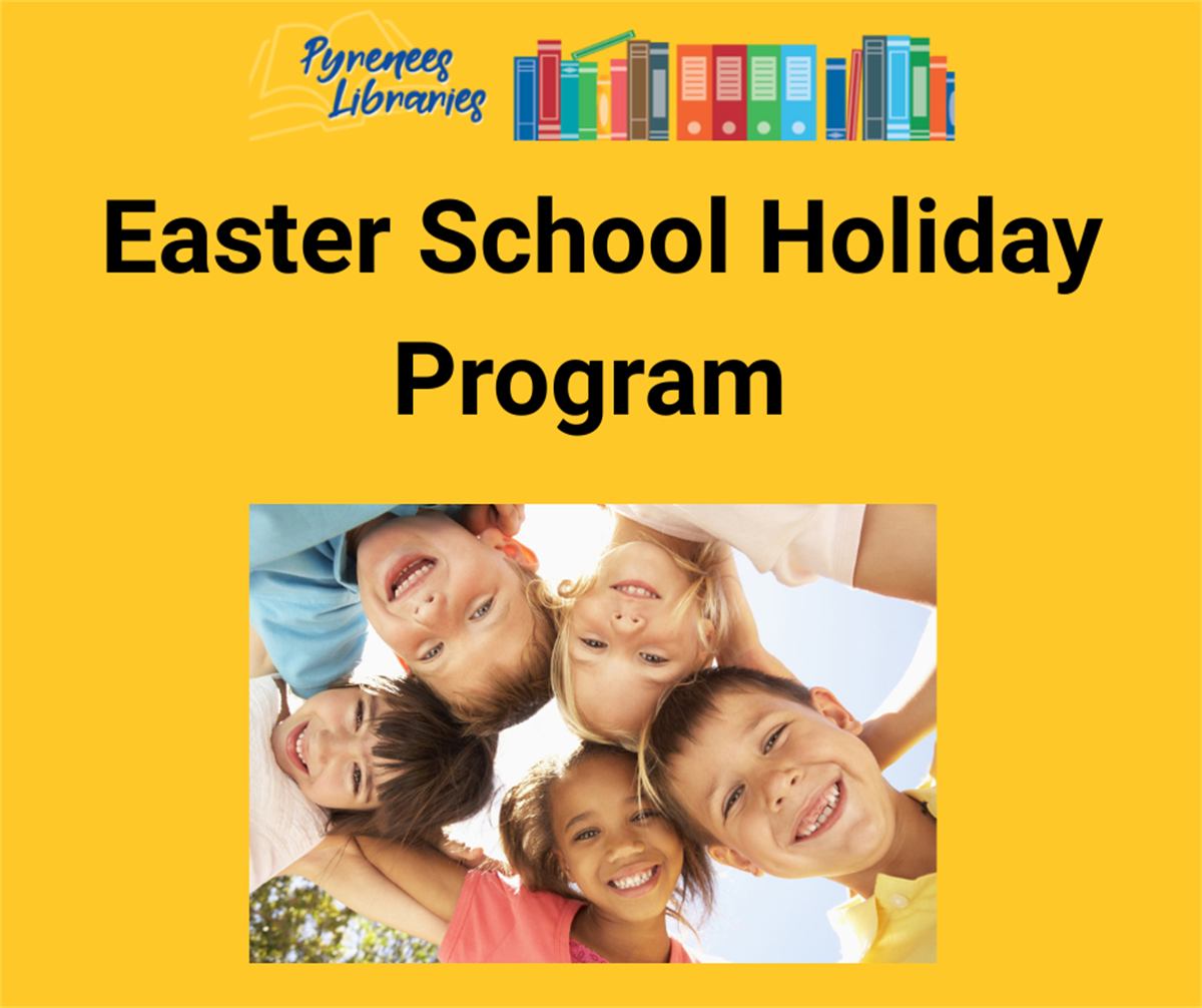 Easter School Holidays in the Pyrenees 2026 Pyrenees Shire Council