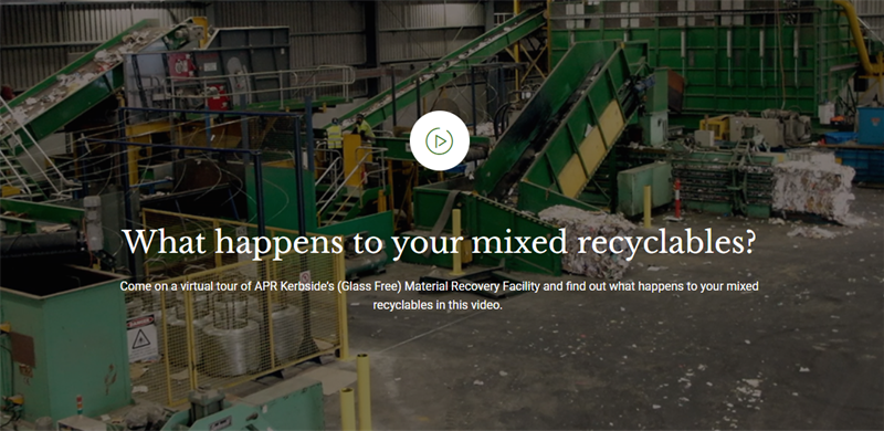 Dark image of a factory with text reading 'What happens to your mixed recyclables? Com on a virtual tour of APR Kerbside (Glass Free) Material Recovery Facility and find out what happens to your mixed recyclables in this video.